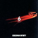 【中古】 6 －Six－（初回生産限定盤）（DVD付）／DOBERMAN INFINITY