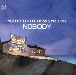 【中古】 NOBODY　COLLECTIONS　1982～1985／NOBODY