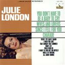 【中古】 ユー・ドント・ハヴ・トゥ・ビー・ア・ベイビー・トゥ・クライ(紙ジャケット仕様)/ジュリー・ロンドン,アーニー・フリーマン(arr、cond)