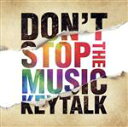 【中古】 DON’T STOP THE MUSIC（通常盤）／KEYTALK