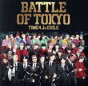 【中古】 BATTLE OF TOKYO TIME 4 Jr．EXILE（Blu－ray Disc付）／GENERATIONS，THE RAMPAGE，FANTASTICS，BALLISTIK BOYZ from EXILE TRIBE