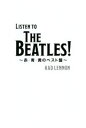 【中古】 Listen to The Beatles!〜赤・青・黄のベスト盤〜/Kad Lennon(著者)