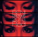 【中古】 BENI　Red　LIVE　TOUR　2013～TOUR　FINAL　2013．10．06　at　ZEPP　DIVER　CITY～／BENI