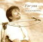 【中古】 For you・・・/竹本孝之 1,331円