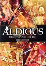 【中古】 Aldious Tour 2018“We Are”Live at LIQUIDROOM／Aldious