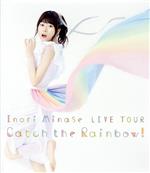 【中古】 Inori Minase LIVE TOUR Catch the Rainbow！（Blu－ray Disc）／水瀬いのり