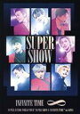 yÁz SUPER@JUNIOR@WORLD@TOUR@hSUPER@SHOW@8F@INFINITE@TIMEh@in@JAPAN^SUPER@JUNIOR