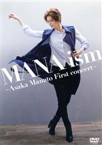  MANA－ism　～Asaka　Manato　First　concert～／朝夏まなと