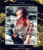  2019　FTISLAND　JAPAN　ENCORE　LIVE　－ARIGATO－　at　Makuhari　Messe　Event　Hall（Blu－ray　Disc）／FTISLAND