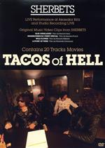  TACOS　OF　HELL（ライブ会場＆通販限定）／SHERBETS