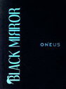 【中古】 BLACK MIRROR（初回限定盤）（CD＋DVD）／ONEUS