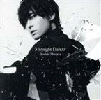 【中古】 Midnight　Dancer（初回生産限定盤）（Blu－ray　Disc付）／増田俊樹