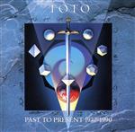 ����š� ���쥤�ƥ��ȡ��ҥåġ�Past��To��Present��1977−1990��TOTO