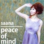 【中古】 peace　of　mind／saana