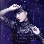 【中古】 keep　weaving　your　spider　way／安月名莉子