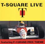 【中古】 T－SQUARE　LIVE　feat．F－1　GRAND　PRIX　THEME／T－SQUARE,T－SQUARE／THE　SQUARE