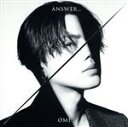 【中古】 ANSWER．．．（通常盤）／OMI（三代目 J Soul Brothers from EXILE TRIBE）