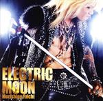 【中古】 ELECTRIC MOON／森重樹一（ZIGGY）