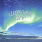 【中古】 aurora　arc（初回限定盤B）（Blu－ray　Disc付）／BUMP　OF　CHICKEN