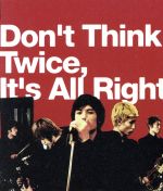 【中古】 Don’t　Think　Twice，It’s　All　Right／WAG