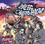 【中古】 浪花OVER－BLOW／Calmera