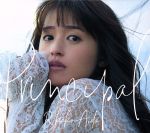  Principal（初回限定盤）（DVD付）／逢田梨香子