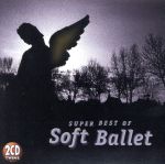 【中古】 ツインズ　～スーパー・ベスト・オブ・ソフトバレエ（2CD）／SOFT　BALLET