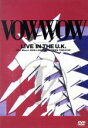 【中古】 LIVE IN THE UK／VOWWOW