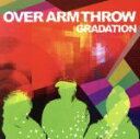 【中古】 GRADATION／OVER ARM THROW