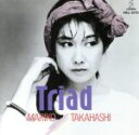 【中古】 Triad/高橋真梨子