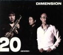 【中古】 「20」〜NEWISH〜/DIMENSION,増崎孝司(g、b),勝田一樹(sax),小野塚晃(key、p、Fender Rhodes、Hammond...