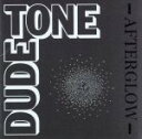 【中古】 AFTERGLOW／DUDE　TONE