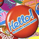 【中古】 Hello!〜CM SONG&GOOD MUSIC〜/(オムニバス),ジェームス&ギャング,ジョン・ウォーレン,マリーナ・ショウ,アンドリュー・ゴール...