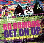 【中古】 Get　On　Up〜History　Of　Bo　Gumbos　Vol．1〜／BO　GUMBOS 【中古】afb