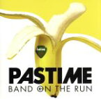 【中古】 Band　On　The　Run／PASTIME