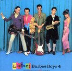 【中古】 LISTEN！BARBEE　BOYS　4（紙ジャケット仕様）／BARBEE　BOYS