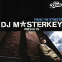 【中古】 FROM THE STREETS／DJ MASTERKEY（MIX）,BUDDHA BRAND,PUSHIM,BOY－KEN,ZEEBRA,TWIGY,キングギドラ,DOUBLE