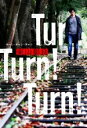 【中古】 Turn！　Turn！　Turn！／東山彰良(著者)