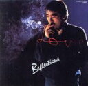 【中古】 Reflections/寺尾聰