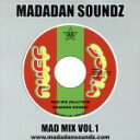 【中古】 MAD MIX VOL.1/MADADAN SOUNDZ