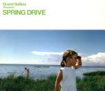 【中古】 Grand Gallery Presents SPRING DRIVE／（オムニバス）,フリーク ド ブラジル,イザベル アンテナ,金原千恵子,STUDIO APARTMENT,ジハード ムハメッド