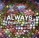 【中古】 always／Peach　Jam