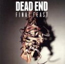 【中古】 Final　Feast／DEAD　END