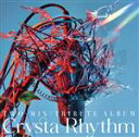 【中古】 TWO－MIX Tribute Album ”Crysta－Rhythm”／（オムニバス）,angela,やなぎなぎ,緑川光,米倉千尋,中島愛,Machico,ナノ