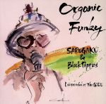 【中古】 Organic　Funky／SARUGAKU　＆　BlackPeppers,猿楽（p）,船曳耕市（b）,平岡タカノリ（ds）,西村貴行（sax）
