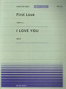 【中古】 First Love(宇多田ヒカル) I LOVE YOU(尾崎豊) 全音ピアノピースポピュラーPPP‐20/芸術・芸能・エンタメ・アート