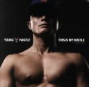 【中古】 THIS IS MY HUSTLE REMIX EP(DVD付)/YOUNG HASTLE