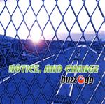 【中古】 Notice，and　Change／buzz　egg