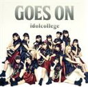 【中古】 GOES ON(Type A)/アイドルカレッジ