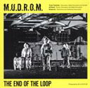 【中古】 THE　END　OF　THE　LOOP／M．U．D．R．O．M．